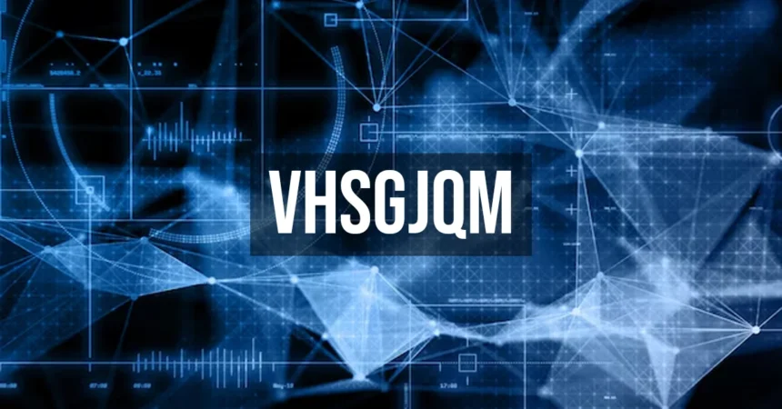 VHSGJQM
